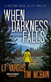 When Darkness Falls (Violet Darger FBI Mystery Thriller Book 10)