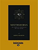 Nostradamus: The Complete Prophecies for the Future