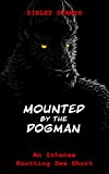 Mounted by the Dogman: An Intense Knotting Sex Short