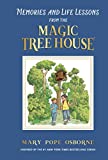 Memories and Life Lessons from the Magic Tree House (Magic Tree House (R))