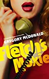 Fletch's Moxie (Fletch Mysteries, book 5) (Fletch Mysteries, 5)