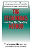 The Feldenkrais Method: Teaching by Handling