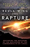 Reclaiming the Rapture: Restoring the Doctrine of the Gathering of the Commonwealth of Israel