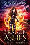 Dragon Ashes (Dragon Guard Book 3)