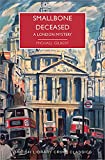 Smallbone Deceased: A London Mystery (British Library Crime Classics Book 0)