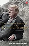 The Beautiful Poetry of Donald Trump (Canons, 8)