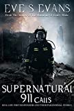 Supernatural 911 Calls: Real Ghost Stories of First Responders (True Ghost Stories: Real Hauntings)