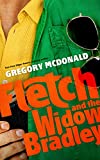 Fletch and the Widow Bradley (Fletch Mysteries, book 4) (Fletch Mysteries, 4)