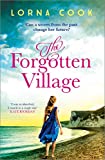 The Forgotten Village: Absolutely heartbreaking World War 2 historical fiction about love, loss and secrets