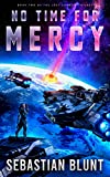 No Time For Mercy (The Lost Council Trilogy Book 2)