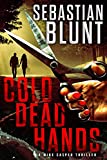 Cold Dead Hands (A Mike Casper Thriller Book 1)