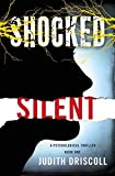 Shocked Silent: A Psychological Thriller