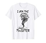 I AM THE TWISTER Shirt Scary Storm Tornado Weather Costume T-Shirt