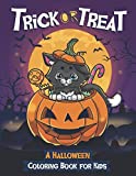 Trick or Treat: Happy Halloween Coloring Book for Kids Age 5 and up - Collection of Fun, Original & Unique Halloween Coloring Pages For Children ! (Kids' Holiday Coloring Books Essentials")