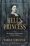 Hell's Princess: The Mystery of Belle Gunness, Butcher of Men