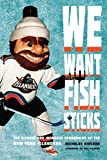 We Want Fish Sticks: The Bizarre and Infamous Rebranding of the New York Islanders