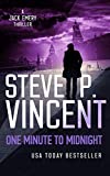 One Minute to Midnight (An action packed political conspiracy thriller) (Jack Emery Conspiracy Thrillers Book 4)