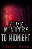Five Minutes to Midnight (The Collapse Book 4)