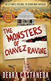 The Monsters of Chavez Ravine (Chavez Ravine Stories)