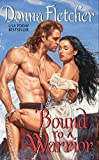 Bound to a Warrior (The Warrior King, 1)