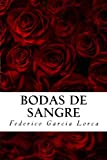 Bodas de Sangre de Federico Garcia Lorca (Spanish Edition)