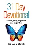 31 DAY DEVOTIONAL: Growth, Encouragement and Inspiration