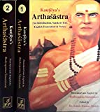 Kautilya's Arthasastra An Introduction Sanskrit Text, English Translation & Notes, 2 vols.