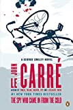 The Spy Who Came in from the Cold: A George Smiley Novel (George Smiley Novels Book 3)