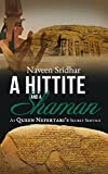 A Hittite and a Shaman: At Queen Nefertari's Secret Service