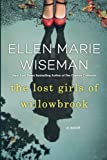 The Lost Girls of Willowbrook: A Heartbreaking Novel of Survival Based on True History