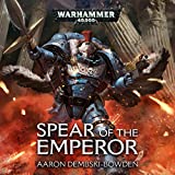 Spear of the Emperor: Warhammer 40,000