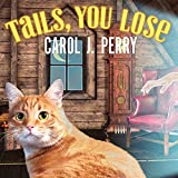 Tails, You Lose: Witch City Mystery, Book 2