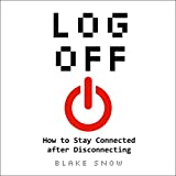 Log Off: How to Stay Connected After Disconnecting