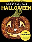 Halloween Adult Coloring Book: New and Expanded Edition, 100 Unique Designs, Jack-o-Lanterns, Witches, Haunted Houses, and More
