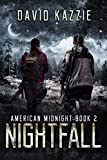 Nightfall: An EMP Survival Thriller (American Midnight Book 2)