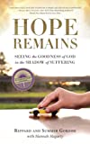 Hope Remains: Seeing the Goodness of God in the Shadow of Suffering