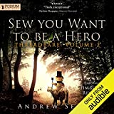 Sew You Want to Be a Hero: Threadbare, Volume 2