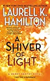 A Shiver of Light (A Merry Gentry Novel Book 9)