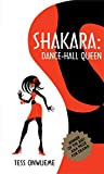 SHAKARA: dance-hall queen