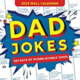 2023 Dad Jokes Wall Calendar: 365 Days of Punbelievable Jokes (A Monthly Calendar & White Elephant Gag Gift for Him or Her) (World's Best Dad Jokes Collection)