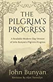 The Pilgrim's Progress: A Readable Modern-Day Version of John Bunyans Pilgrims Progress (Revised and easy-to-read) (The Pilgrim's Progress Series)