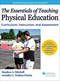 The Essentials of Teaching Physical Education: Curriculum, Instruction, and Assessment (SHAPE America set the Standard)