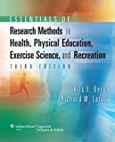 Essentials of Research Methods in Health, Physical Education, Exercise Science, and Recreation (Point (Lippincott Williams & Wilkins))