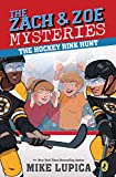 The Hockey Rink Hunt (Zach and Zoe Mysteries, The Book 5)