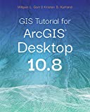 GIS Tutorial for ArcGIS Desktop 10.8