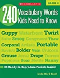 240 Vocabulary Words Kids Need to Know, Grade 4: 24 Ready-to-reproduce Packets That Make Vocabulary Building Fun & Effective (Teaching Resources)