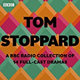 Tom Stoppard: A BBC Radio Collection: 14 full-cast productions including Arcadia, Rosencrantz and Guildenstern are Dead & others