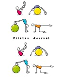 Pilates Journal: Pilates Notebook Journal with Quotes from Joseph Pilates - Pilates Composition Journal with Blank Lined Pages