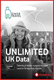 Sims4Travel Prepaid Vodafone Sim Card Preloaded with Unlimited UK 4G/5G Data. (Valid for 30 Days). No Commitments, Credit Checks, Tie-ins & No Personal ID. Simple to Renew.