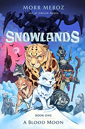 Snowlands: A Blood Moon (Book One)